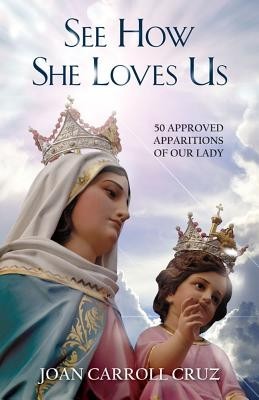 See How She Loves Us: 50 Approved Apparitions of Our Lady foto