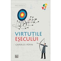 Virtutile esecului &ndash; Charles Pepin