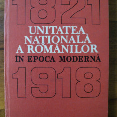 Unitatea nationala a românilor în epoca moderna : 1821-1918