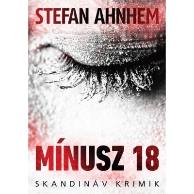 M&amp;iacute;nusz 18 - Stefan Ahnhem foto