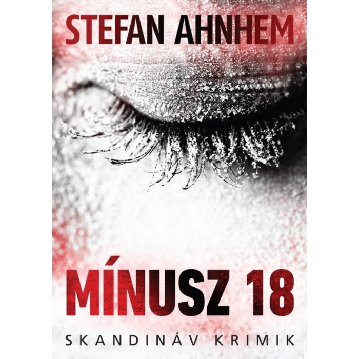 M&iacute;nusz 18 - Stefan Ahnhem