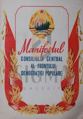 MANIFESTUL CONSILIULUI CENTRAL AL FRONTULUI DEMOCRATIEI POPULARE foto