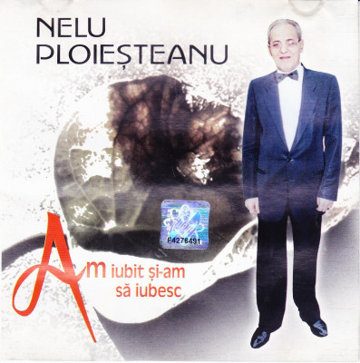 CD Lautareasca: Nelu Ploiestenanu - Am iubit si-am sa mai iubesc ( original ) foto