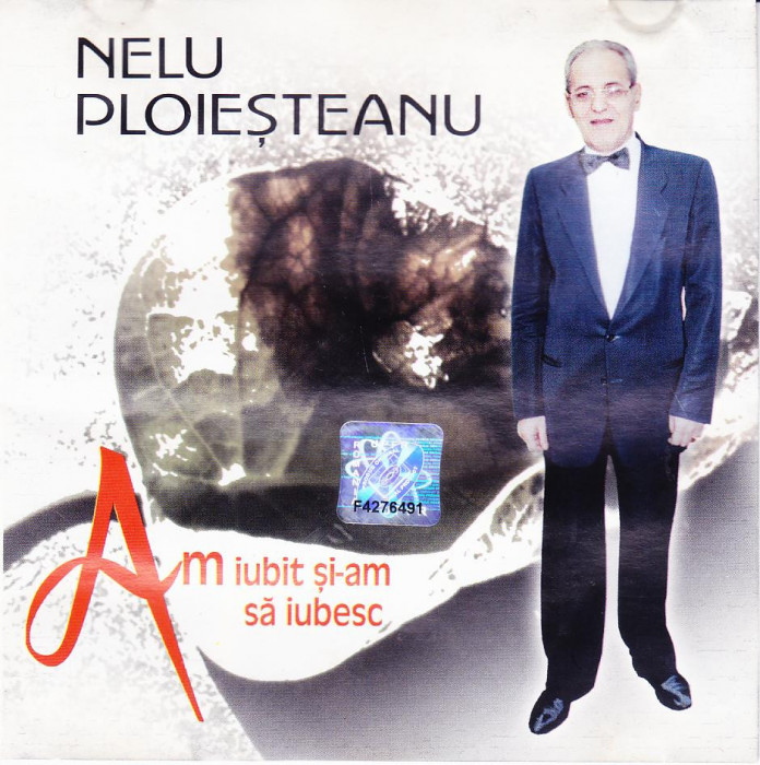 CD Lautareasca: Nelu Ploiesteanu - Am iubit si-am sa iubesc (stare foarte buna)