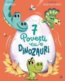 Cumpara ieftin 7 Povesti Cu Dinozauri, Coralie Saudo - Editura Curtea Veche