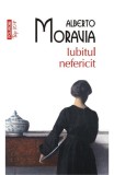 Cumpara ieftin Iubitul Nefericit Top 10+ Nr 498, Alberto Moravia - Editura Polirom