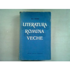 LITERATURA ROMANA VECHE - AL. PIRU