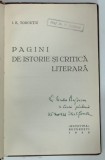 PAGINI DE ISTORIE SI CRITICA LITERARA de I. E. TOROUTIU , 1936 , DEDICATIE*