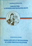 Cumpara ieftin Congresul International Familia si Viata la inceputul unui nou mileniu crestin