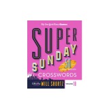 New York Times Games Super Sunday Crosswords Volume 18: 50 Sunday Puzzles