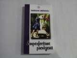 Imperfectiuni provizorii (povestiri satirice) - Mariana BRAESCU