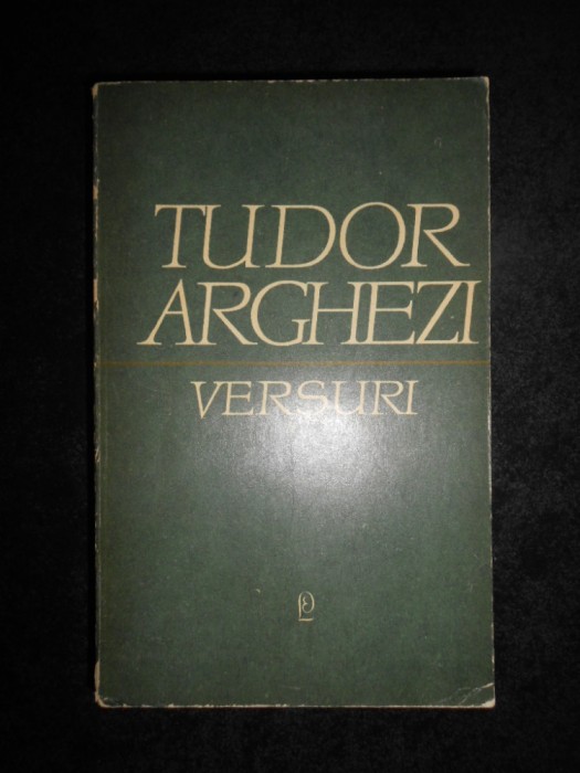 Tudor Arghezi - Versuri volumul 2