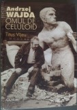 Cumpara ieftin TITUS VIJEU (VAJEU): ANDRZEJ WAJDA, OMUL DE CELULOID (TEZA DE DOCTORAT, 2005) [DEDICATIE / AUTOGRAF PT VALERIU DRAGUSANU]