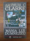 Arthur C. Clarke - M&acirc;nia lui Dumnezeu