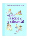Ajută-l să scrie și să citească! Ghidurile Usborne pentru părinți - Paperback brosat - Fiona Chandler - Corint Junior
