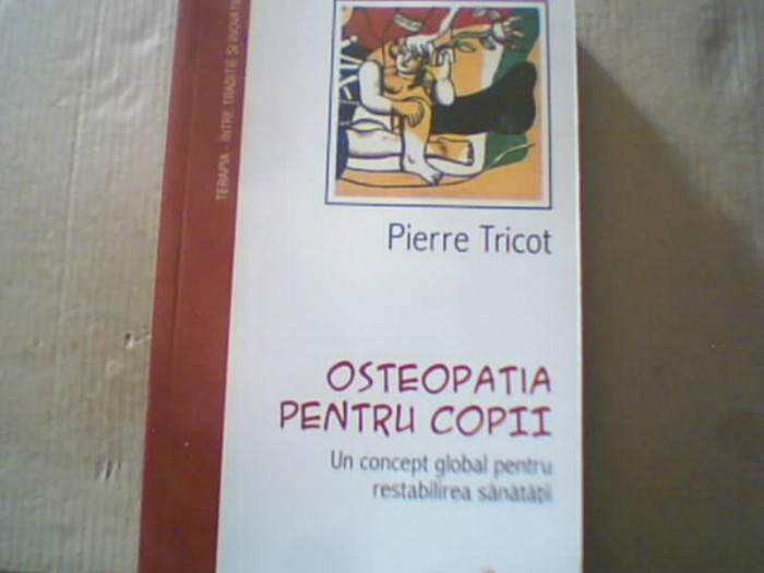 Pierre Tricot - OSTEOPATIA PENTRU COPII { 2008 }