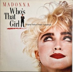 Madonna &lrm;&ndash; Who's That Girl (Original Motion Picture Soundtrack) VG+ / VG+ vinil, LP, disc muzica pop rock _ Sire, germania, 1987