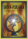 Shiva Purana: Legenda Zeului Shiva, Deceneu 1995, Carte Spiritualitate, Ezoterism, Second Hand