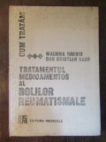 TRATAMENTUL MEDICAMENTOS AL BOLILOR REUMATISMALE-MALVINA NAGHIU