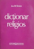 Dicționar Religios Ion M. Stoian - Carte Beletristica, Religie, Dictionar