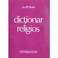 Dictionar religios - Ion. M. Stoian