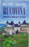 Bucovina. Identitate si emancipare nationala - Mihai Luchian, Sabina Luchian