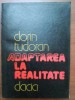 Adaptarea la realitate - Dorin Tudoran, Dacia, 1982, Roman