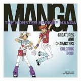 Monster Book of Manga Creatures and Characters Coloring Book