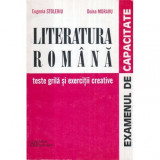 Eugenia Stoleriu, Doina Morariu - Literatura romana - Teste grila si exercitii creative (Culegere) - 122098