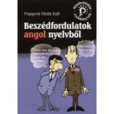 Besz&eacute;dfordulatok angol nyelvből - Pappn&eacute; T&ouml;r&ouml;k Edit