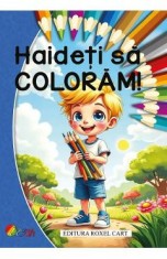 Haideti sa coloram! Pentru baieti