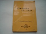 Granita de vest - Stefan Manciulea, 1994, Alta editura
