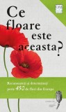 Carte Ce floare este aceasta? Non-fictiune Ilustrata Paperback Margot Spohn Roland Spohn Casa