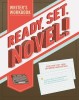 Ready, Set, Novel!: A Writer&#039;s Workbook
