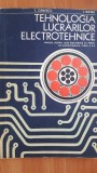 Tehnologia lucrarilor electrotehnice. Manual pentru clasa a 10-a - T. Canescu, I. Ristea