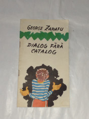 GEORGE ZARAFU - DIALOG FARA CATALOG foto