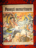 Povesti nemuritoare nr.21 editura Ion Creanga an 1978 / PREDARE PERSONALA BUCURESTI