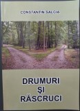 Cumpara ieftin CONSTANTIN SALCIA (1910-1994): DRUMURI SI RASCRUCI (ROMAN AUTOBIOGRAFIC, 2023)