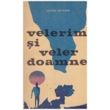 Victor Ion Popa - Velerim si veler doamne - 131357