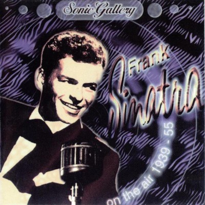 CD Frank Sinatra &amp;ndash; Frank Sinatra On The Air 1939 - 55, original foto