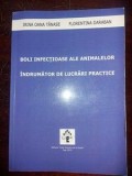 Boli infectioase ale animalelor. Indrumator de lucrari practice- Irina Oana Tanase, florentina Daraban