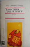 Prizonierul Desertului - Octavian Simu - Roman Beletristica