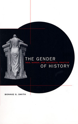 The Gender of History: Men, Women, and Historical Practice foto