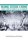 Meaning, Decision, and Norms: Themes from the Work of Allan Gibbard