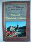 BISERICA ORTODOXA DE RASARIT DIN ROMANIA - ISTORICUL MANASTIRII SLATIOARA - 2009