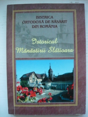 BISERICA ORTODOXA DE RASARIT DIN ROMANIA - ISTORICUL MANASTIRII SLATIOARA - 2009 foto