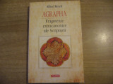 Alfred Resch - Agrapha. Fragmente extracanonice ale Scripturii