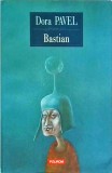 Dora Pavel - Bastian