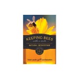 Keeping Bees with a Smile: Principles and Practice of Natural Beekeeping