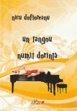 NICU DOFTOREANA - UN TANGOU NUMIT DORINTA ( CU AUTOGRAF )